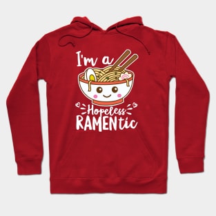 I'm a Hopeless Ramentic Funny Ramen Pun Kawaii Hoodie